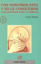 Con nosotros está y no le conocemos