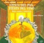 Para celebrar fiesta del pan, fiesta del vino