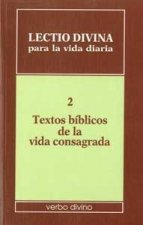 Lectio divina para la vida diaria: Textos bíblicos de la vida consagrada