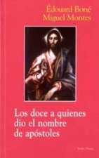 Los doce a quienes dio el nombre de apóstoles