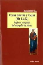 Cosas nuevas y viejas (Mt 13,52)