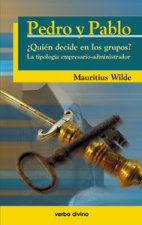 Pedro y Pablo. ¿Quién decide en los grupos?