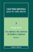 Lectio divina para la vida diaria: Los salmos y los cánticos de laudes y vísperas. Semana 1