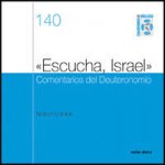 «Escucha, Israel» Comentarios del Deuteronomio