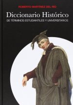 DICCIONARIO HISTóRICO DE TéRMINOS ESTUDIANTILES Y UNIVERSITARIOS