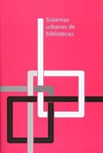 Sistemas urbanos de bibliotecas I y II