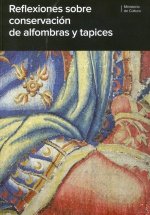 Reflexiones sobre conservación de alfombras y tapices