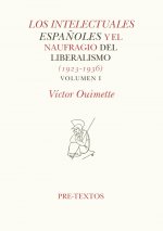 Los intelectuales españoles y el naufragio del liberalismo (1923-1936)