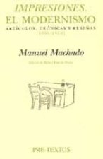 áImpresiones. El modernismo. Artículos, crónicas y reseñas (1899-1909)