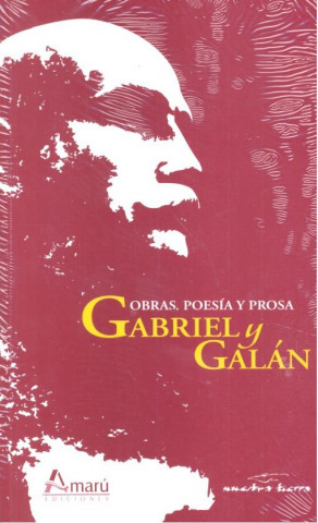 OBRAS POESIA Y PROSA GABRIEL Y GALAN