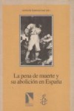 La pena de muerte y su abolici>n en Espa¿a