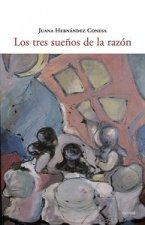 Los tres sueños de la razón
