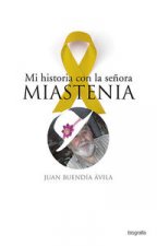 Mi historia con la señora Miastenia