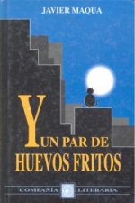 Y UN PAR DE HUEVOS FRITOS