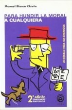 PARA HUNDIR LA MORAL A CUALQUIERA 2ª