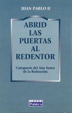 Abrid las puertas al Redentor