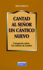 Cantad al Señor un cántico nuevo