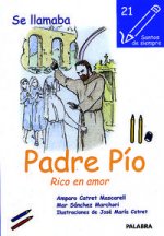 Se llamaba Padre Pío