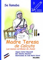 Se llamaba Madre Teresa de Calcuta