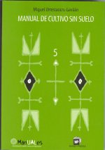 MANUAL DE CULTIVO SIN SUELO