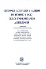 OPINIONES, ACTITUDES Y HABITOS DE TURISMO Y OCIO DE LOS UNIVERSITARIOS ALMERIENSES