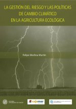 La gestión del riesgo y las politicas de cambio climático en la agricultura ecológica