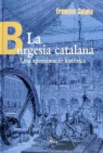La burgesia catalana. Una aproximació històrica