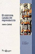 El sistema català de reproducció. 100 anys de singularitat demogràfic