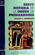 Breve historia de la Orden de Predicadores.