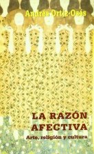 La razón afectiva. Arte, religión y cultura