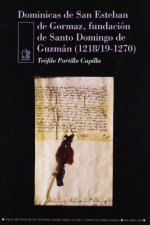 Dominicas de San Esteban de Gormaz, fundación de Santo Domingo de Guzmán