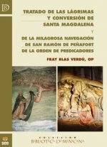 Tratado de las lágrimas y conversión de santa Magdalena; y de la milagrosa navegación de san Ramón d