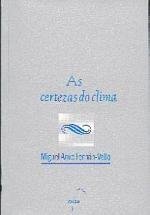 Certezas do clima, as (premio poesia martin codax 1996)