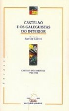 Castelao e os galeguistas do interior - cartas e documentos