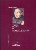 Vida do padre sarmiento, a (letras galegas)
