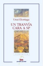 Tranvia cara a sp, un (nl) (premio nacional literatura 2002)