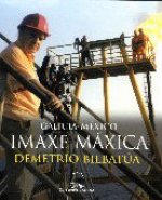 Galicia-mexico. Imaxe maxica