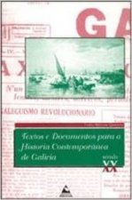 Textos e documentos para a historia contemporánea de Galicia (s. XX)
