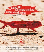 Como ser reintegracionista sen que a familia saiba
