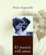 EL MATEIX VELL AMOR