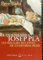 EL QUE MENJAVA JOSEP PLA