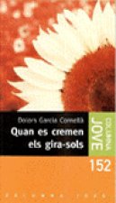 QUAN ES CREMEN ELS GIRA-SOLS (D.GARCIA)