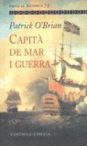 CAPITA DE MAR I GUERRA (PATRICK O'BRIAN)