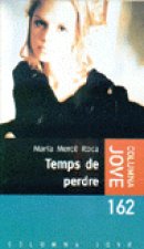 TEMPS DE PERDRE