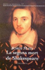 LA SEGONA MORT DE SHAKESPEARE
