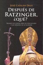 Después de Ratzinger, ¿Qué?