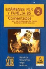 Exámenes mir y familia 95. Comentados por los profesores del curso intensivo mir asturias. Volumen 2
