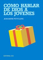 Cómo hablar de Dios a los jóvenes