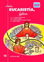 Jesús, Eucaristía, Iglesia