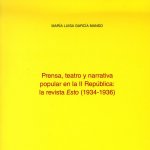 Prensa, teatro y narrativa popular en la II República: la revista Esto (1934-1936)